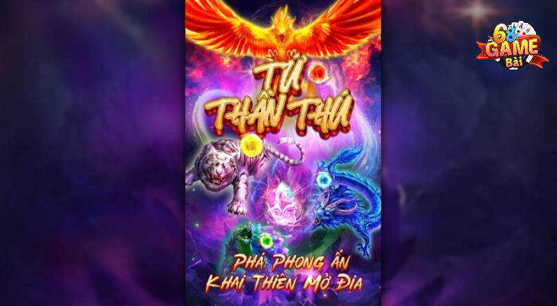 Những thông tin thú vị về game Tứ thần thú 68GB